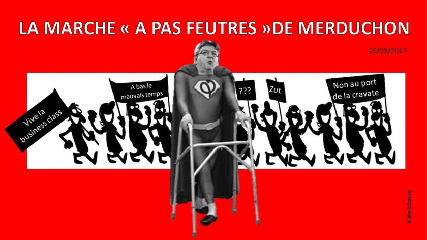 Pour Younes Jean-luc-mc3a9lenchon-la-marche-c3a0-pas-feutrc3a9s-de-merduchon-karim-bouchaara
